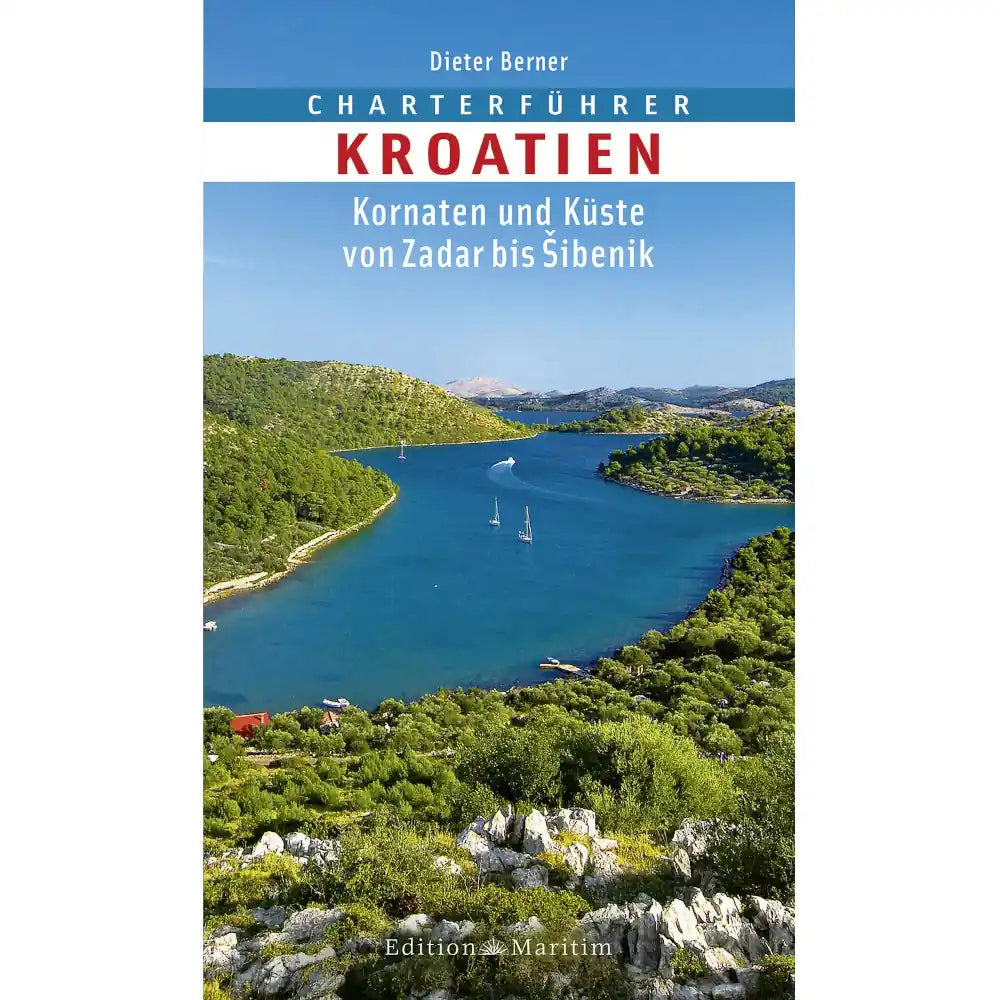 Charterführer - Kroatien Kornaten und Küste von Zadar bis Sibenik