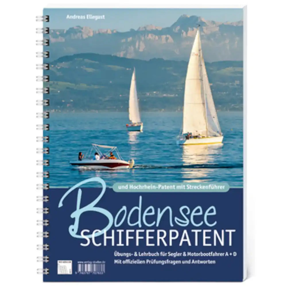 Bodensee-Schifferpatent & Hochrheinpatent - Übungs- und Lehrbuch