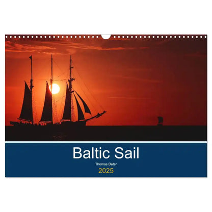 Baltic Sail - Wandkalender 2025 - DIN A3 quer