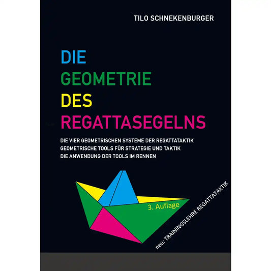 Die Geometrie des Regattasegelns - Tilo Schnekenburger